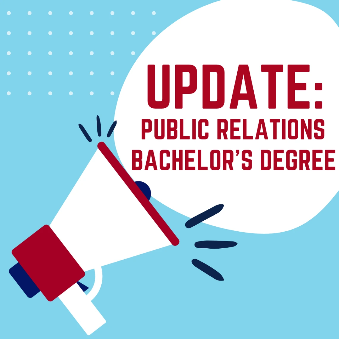 Update: Bachelor’s degree in Public Relations Graphic